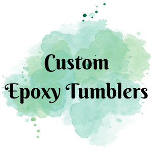 Epoxy Tumblers