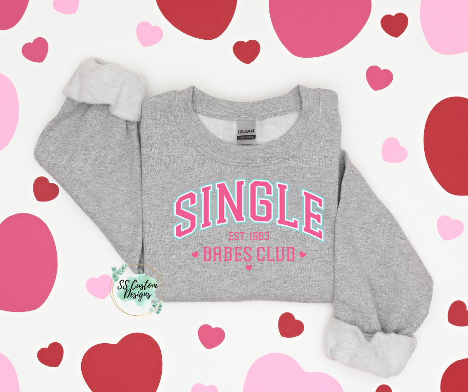 Single Babes Club Sweatshirt