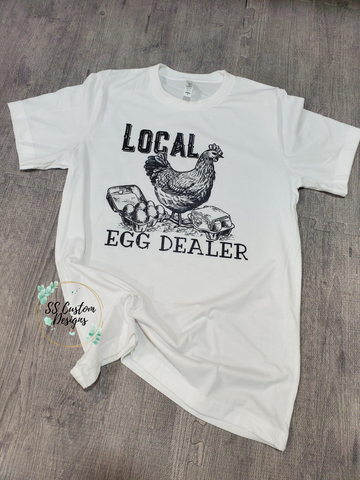 Local Egg Dealer Tee